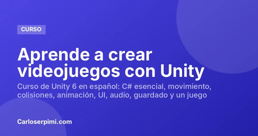 Aprende a crear videojuegos con Unity