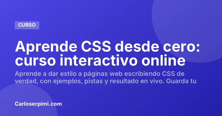 Aprende CSS desde cero: curso interactivo online