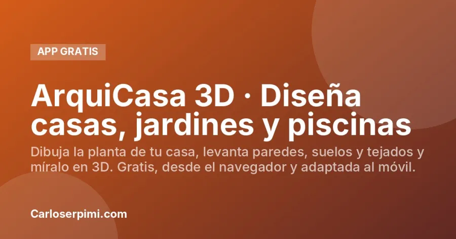 ArquiCasa 3D · Diseña casas, jardines y piscinas