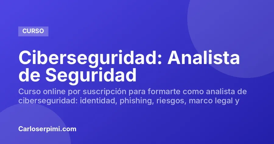 Ciberseguridad: Analista de Seguridad