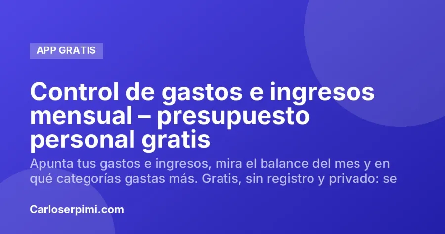 Control de gastos e ingresos mensual – presupuesto personal gratis