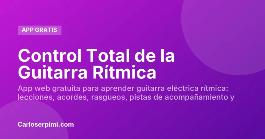 Control Total de la Guitarra Rítmica