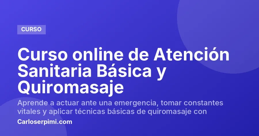 Curso online de Atención Sanitaria Básica y Quiromasaje