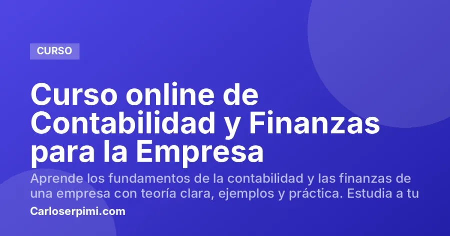 Curso online de Contabilidad y Finanzas para la Empresa