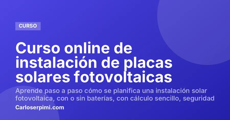 Curso online de instalación de placas solares fotovoltaicas