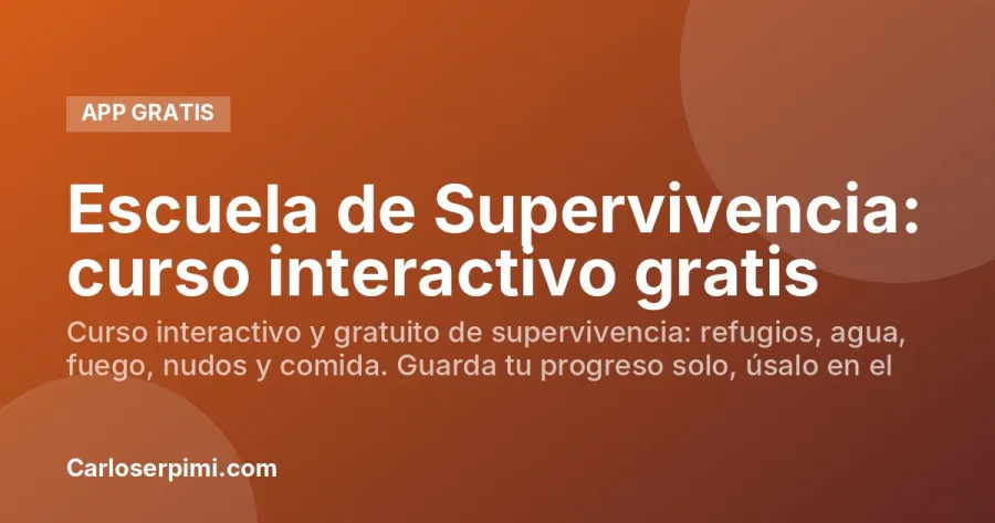 Escuela de Supervivencia: curso interactivo gratis