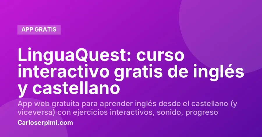 LinguaQuest: curso interactivo gratis de inglés y castellano
