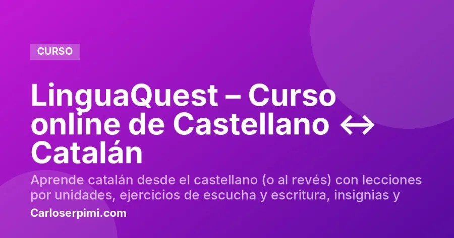 LinguaQuest – Curso online de Castellano ↔ Catalán