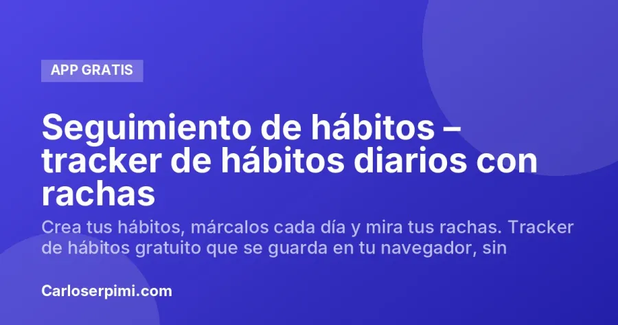 Seguimiento de hábitos – tracker de hábitos diarios con rachas