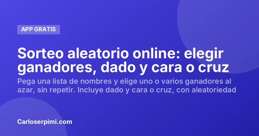 Sorteo aleatorio online: elegir ganadores, dado y cara o cruz