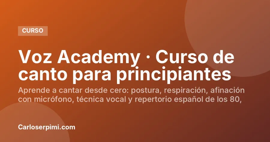Voz Academy · Curso de canto para principiantes